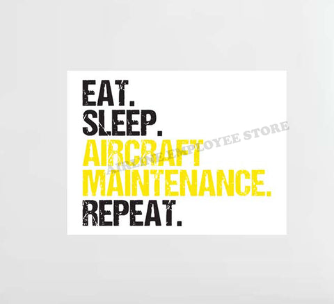 Eat Sleep Aircraft Maintenance Repeat Decal Stickers