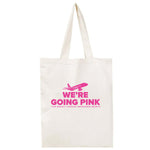 We're Going Pink Breast Cancer Awareness Tote Bag