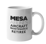 RETIREE Mesa Aircraft Maintenance Coffee Mug