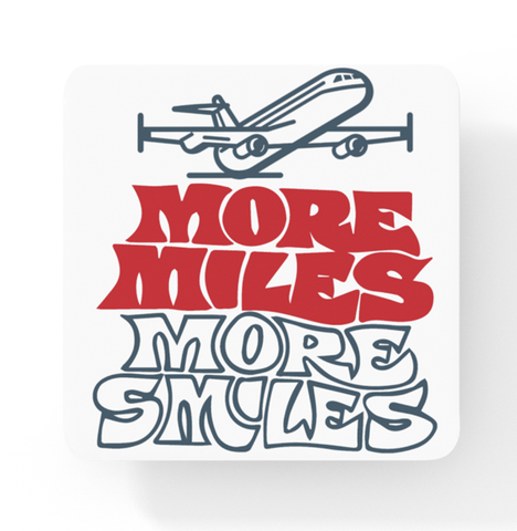 More Miles More Smiles - Square Coaster