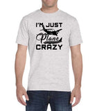 "I'm Just Plane Crazy" T-Shirt