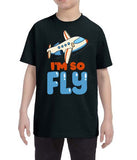 I'm So Fly Kids T-Shirt