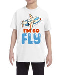 I'm So Fly Kids T-Shirt