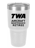 RETIREE TWA Aircraft Maintenance Tumbler