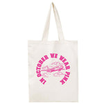 In October We Wear Pink w/ Plane Breast Cancer Awareness Tote Bag