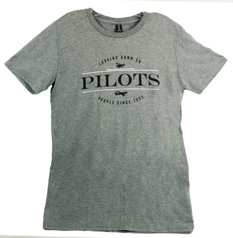 Pilots, Looking Down on People Since 1903 T-Shirt