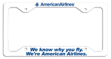 American Airlines - We Know Why You Fly - w/AA Eagle License Plate Frame