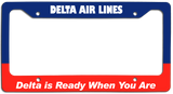 Delta Air Lines - Delta Is Ready When You Are - License Plate Frame