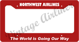 Northwest Airlines - The World Is Going Our Way - Red License Plate Frame