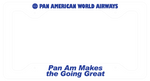 Pan Am World Airways - Pan Am Makes The Going Great - License Plate Frame