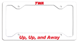 TWA - Up, Up, and Away - License Plate Frame