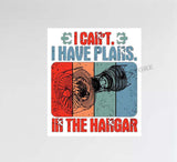 Aircraft Mechanics "I Can't, I Have Plans In The Hanger" Decal Stickers