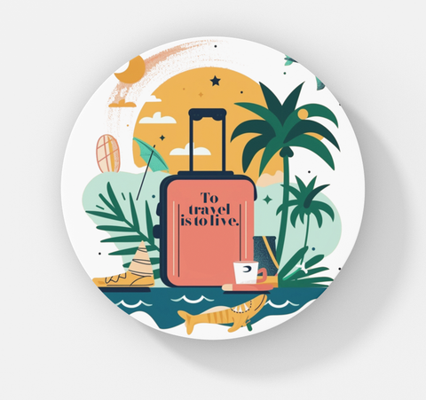 To Travel Is To Live - Round Magnet