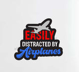 "Easily Distracted By Airplanes" Decal Stickers