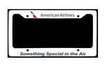 American Airlines - Something Special In the Air - with New AA Logo License Plate Frame