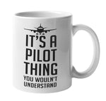 It's a Pilot Thing - Coffee Mug