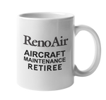 RETIREE Reno Air Aircraft Maintenance Coffee Mug