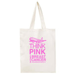 Think Pink Breast Cancer Awareness Tote Bag