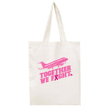 Together We Fight Breast Cancer Awareness Tote Bag