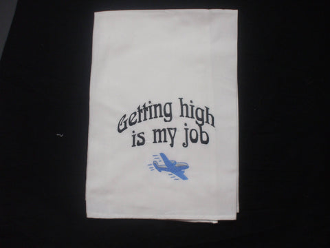 Getting High Is My Job - (Full Size Towel)