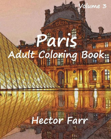 Paris:  Adult Coloring Book Vol.3
