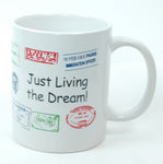 Just Living the Dream Coffee Mug