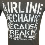 Freaking Miracle Worker Airline Mechanic T-shirt