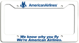 American Airlines - We Know Why You Fly - w/AA Eagle License Plate Frame