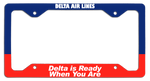Delta Air Lines - Delta Is Ready When You Are - License Plate Frame