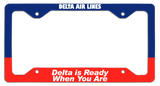 Delta Air Lines - Delta Is Ready When You Are - License Plate Frame