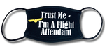 Trust Me, I'm A Flight Attendant Face Mask - Wings