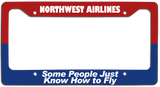 Northwest Airlines - Some People Just Know How to Fly - License Plate Frame