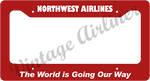 Northwest Airlines - The World Is Going Our Way - Red License Plate Frame