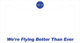 Pan Am Logo Only - We're Flying Better Than Ever - License Plate Frame