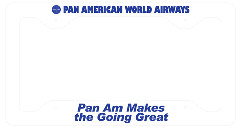 Pan Am World Airways - We're Flying Better Than Ever - License Plate Frame
