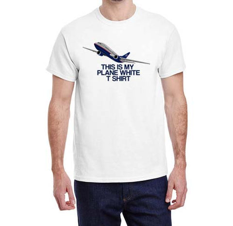 This Is My Plane White T-Shirt