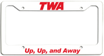TWA - Up, Up, and Away - License Plate Frame