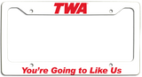 TWA - You're Going to Like Us - License Plate Frame