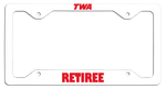 TWA Retiree - License Plate Frame